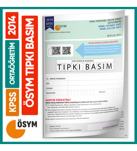 2014 KPSS Ortaöğretim/Lise ÖSYM Çıkmış Soru Tıpkı Basım Kitapçığı Türkiye Geneli