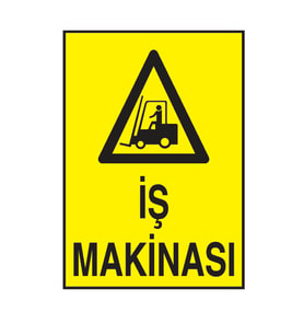 İş Makinası  Metal Uyarı Levhası