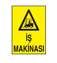 İş Makinası  Metal Uyarı Levhası