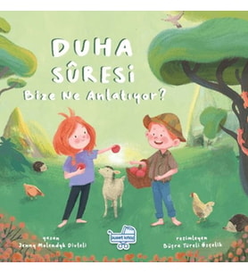 Duha Suresi Bize Ne Anlatıyor?