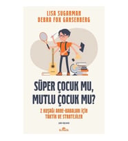 Süper Çocuk mu, Mutlu Çocuk mu?