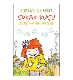 Sokak Kuşu (Uçurtmanın Gözleri)