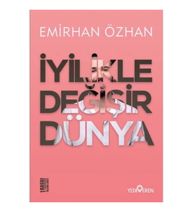 İyilikle Değişir Dünya