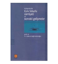 Türkiye’de İlk Türk Felsefe Cemiyeti ve Sonraki Gelişmeler