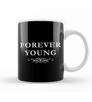Forever Young Slogan Kupa Bardak Porselen