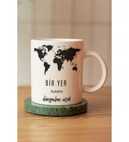 Bir Yer Bulalım Dünyadan Uzak Baskılı Seramik Kahve Çay Kupası