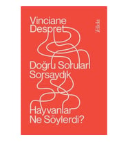 Doğru Soruları Sorsaydık  Hayvanlar Neler Söylerdi?