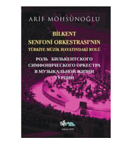 Bilkent Senfoni Orkestrasının Türkiye Müzik Hayatındaki Rolü
