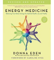 Energy Medicine: Balancing Your Body'S Energy For Optimal Health, Joy & Vitality: How To Use Your Bo