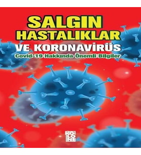 Salgın Hastalıklar ve Koronavirüs: Hakkında Önemli Bilgiler