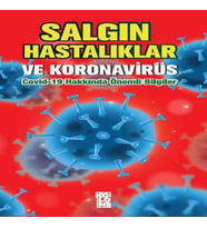 Salgın Hastalıklar ve Koronavirüs: Hakkında Önemli Bilgiler