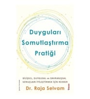 Duyguları Somutlaştırma Pratiği