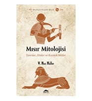 Mısır Mitolojisi - Tanrılar, Dinler ve Kozmik Mitler