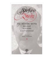 Üç Büyük Usta : Balzac, Dickens, Dostoyevski