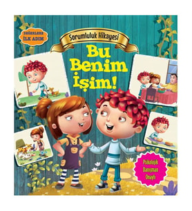 Değerlere İlk Adım Sorumluluk Hikayesi Bu Benim İşim Parıltı Yayıncılık
