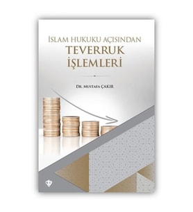 İslam Hukuku Açısından Teverruk İşlemleri