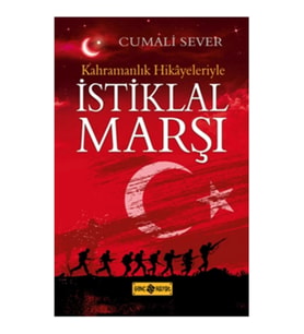 Kahramanlık Hikayeleriyle İstiklal Marşı
