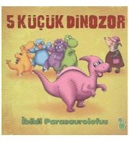 5 Küçük Dinozor - İbikli Parasaurolofus