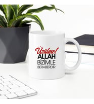 Üzülme Allah Bizimle Beraberdir Kupa Bardak (Beyaz)