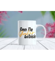 Sen De Onlar Gibisin Yazılı Sitemli Kupa Bardak (Beyaz)
