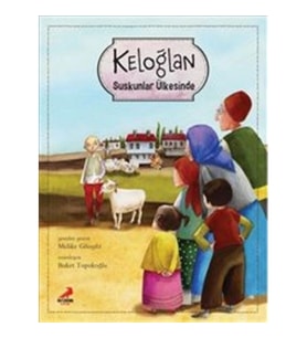 Keloğlan Suskunlar Ülkesinde