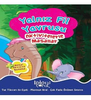 Yalnız Fil Yavrusu - Aktivitelerle Masallar
