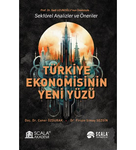 Türkiye Ekonomisinin Yeni Yüzü