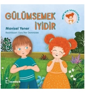 Gülümsemek İyidir - Mimi'nin Serüvenleri