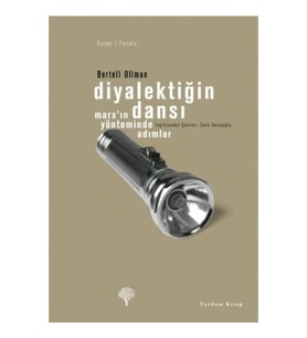 Diyalektiğin Dansı Marx’ın Yönteminde Adımlar
