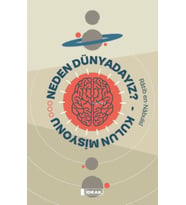 Neden Dünyadayız? Kulun Misyonu