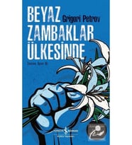 Beyaz Zambaklar Ülkesinde