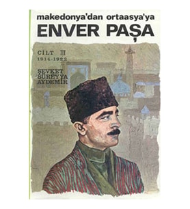 Enver Paşa - Cilt 3