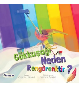 Gökkuşağı Neden Rengarektir? - Neden Serisi