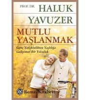 Mutlu Yaşlanmak