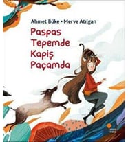 Paspas Tepemde Kapiş Paçamda - Ahmet Büke