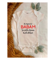 Ilk Aşkım Babam Sevgililer Günü Baskılı Bebek Body Zıbın