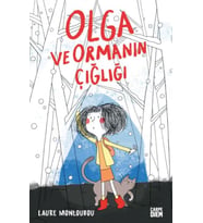 Olga ve Ormanın Çığlığı