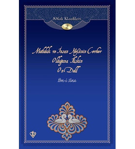 Mutluluk Ve İnsan Nefsinin Cevher Olduğuna İlişkin On Delil Ahlak Klasikleri 2
