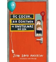 Üç Çuk, Bir Öğretmen ve Unutulmaz Bir Gün