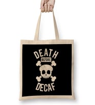 Funny Death Before Decaf Skull Coffee Caffeine Bez Çanta Uzun Saplı
