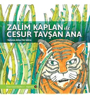 Zalim Kaplan İle Cesur Tavşan Ana - Korkunun Aklına Fikir Gelirse