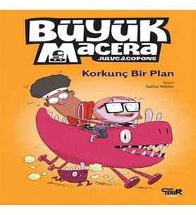 Korkunç Bir Plan - Büyük Macera