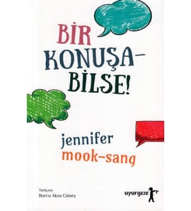 Bir Konuşa Bilse!