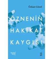 Öznenin Hakikat Kaygısı