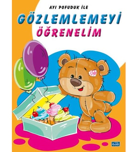 Ayı Pofuduk İle Gözlemlemeyi Öğrenelim