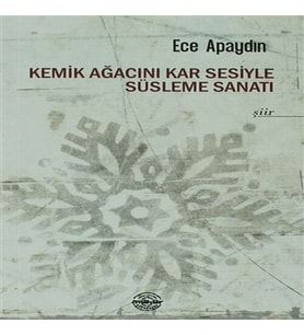 Kemik Ağacını Kar Sesiyle Süsleme Sanatı