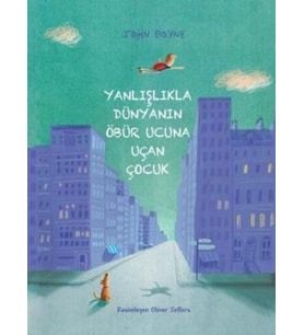 Yanlışlıkla Dünyanın Öbür Ucuna Uçan Çocuk