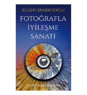 Fotoğrafla İyileşme Sanatı