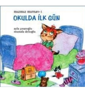 Mızmız Mırnav 1: Okulda İlk Gün