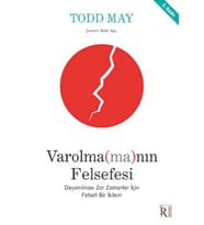 Varolma(ma)nın Felsefesi